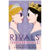 American Royals III: Rivals - Katharine Mcgee