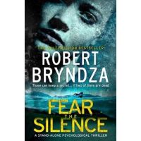 Fear The Silence - Robert Bryndza
