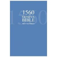 1560 Geneva Bible New Testament - Protestants