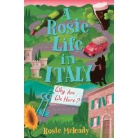 A Rosie Life In Italy: Why Are We Here? - Rosie Meleady