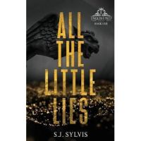 All the Little Lies: A High School Bully Romance (Special Edition) - S. J. Sylvis