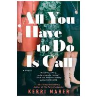 All You Have to Do Is Call - Kerri Maher