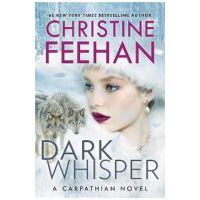 Dark Whisper - Christine Feehan