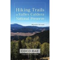 Hiking Trails in Valles Caldera National Preserve, Revised Edition - Coco Rae