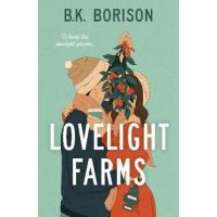 Lovelight Farms - B. K. Borison