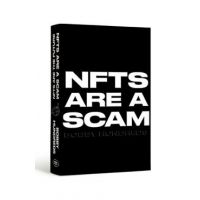 Nfts Are a Scam / Nfts Are the Future: The Early Years: 2020-2023 - Bobby Hundreds