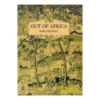 Out of Africa - Isak Dinesen