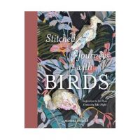 Stitched Journeys with Birds: Inspiration to Let Your Creativity Take Flight - Martha Sielman