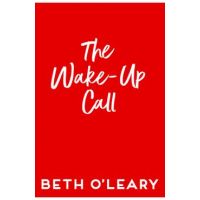 The Wake-Up Call - Beth O'leary
