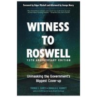 Witness to Roswell, 75th Anniversary Edition: Unmasking the Government's Biggest Cover-Up - Thomas J. Carey