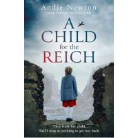 A Child for the Reich - Andie Newton