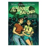 All the Lovely Bad Ones Graphic Novel: A Ghost Story Graphic Novel - Mary Downing Hahn