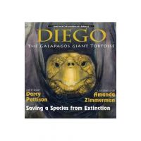 Diego, the Galápagos Giant Tortoise: Saving a Species from Extinction - Darcy Pattison