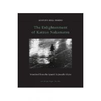 The Enlightenment of Katzuo Nakamatsu - Augusto Higa Oshiro