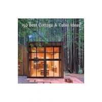 150 Best Cottage and Cabin Ideas