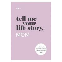 Tell Me Your Life Story, Mom - Questions About Me