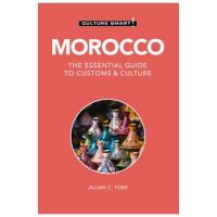 Morocco - Culture Smart!: The Essential Guide to Customs & Culture - Jillian C. York