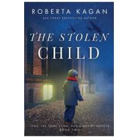 The Stolen Child - Roberta Kagan