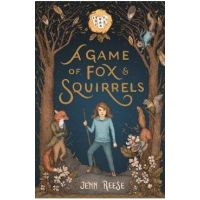 A Game of Fox & Squirrels - Jenn Reese