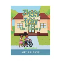 Ziggy and Tray Go To The Library - Amy Baldwin