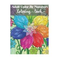 Adult Color by numbers coloring book: Simple and Easy Color By Number Coloring Book for Adults - Cetuxim Merocon