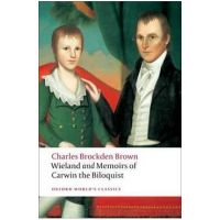 Wieland; or The Transformation, and Memoirs of Carwin, The B