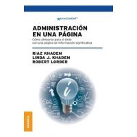 Administraci&#65533;n En Una P&#65533;gina: C&#65533;mo alinearse para el &#65533;xito con una p&#65533;gina de informaci&#65533;n significativa - Riaz Khadem