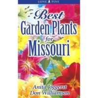 Best Garden Plants for Missouri - Anita Joggerst