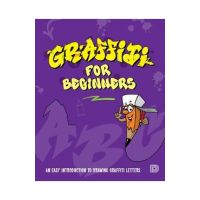 Graffiti for Beginners: An Easy Introduction to Drawing Graffiti Letters - Mega Dns