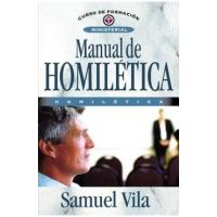 Manual de Homil&#65533;tica - Samuel Vila-ventura