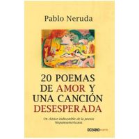 20 Poemas de Amor Y Una Canci&#65533;n Desesperada - Pablo Neruda