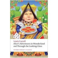 Alice's Adventures in Wonderland and Through the Looking-Gla