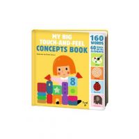 My Big Touch-And-Feel Concepts Book - Xavier Deneux