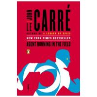 Agent Running in the Field - John Le Carr&#65533;