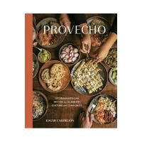 Provecho: 100 Vegan Mexican Recipes to Celebrate Culture and Community [A Cookbook] - Edgar Castrej&#65533;n