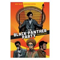 The Black Panther Party: A Graphic Novel History - David F. Walker