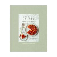 Sweet Laurel Savory: Everyday Decadence for Whole-Food, Grain-Free Meals: A Cookbook - Laurel Gallucci