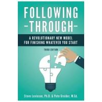 Following Through: A Revolutionary New Model for Finishing Whatever You Start - Pete Greider M. Ed
