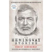 The Hemingway Stories: As Featured in the Film by Ken Burns and Lynn Novick on PBS - Ernest Hemingway