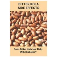 Bitter Kola Side Effects: Does Bitter Kola Nut Help With Diabetes?: Types Of Diabetes - Catrina Harian