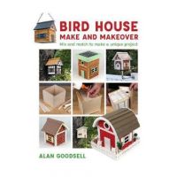 Bird House Make and Makeover