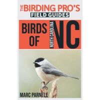 Birds of North Carolina (The Birding Pro's Field Guides) - Marc Parnell