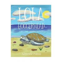 Lola the Loggerhead - Adrienne Palma