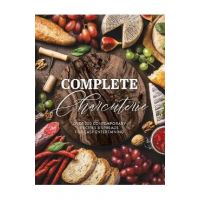 Complete Charcuterie: Over 200 Contemporary Spreads for Easy Entertaining (Charcuterie, Serving Boards, Platters, Entertaining) - The Coastal Kitchen