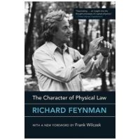 The Character of Physical Law - Richard Feynman