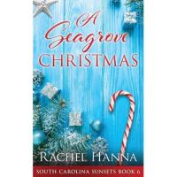 A Seagrove Christmas - Rachel Hanna