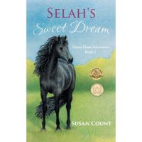 Selah's Sweet Dream - Susan Count