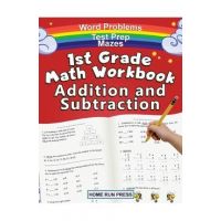 1st Grade Math Workbook Addition and Subtraction: Grade 1 Workbooks, Math Books for 1st Graders, Ages 4-8 - Llc Home Run Press