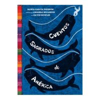 Cuentos Sagrados de Am&#65533;rica: (The Searinged World Spanish Edition) - Mar&#65533;a Garc&#65533;a Esper&#65533;n