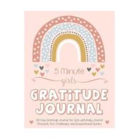 5 Minute Girls Gratitude Journal: 100 Day Gratitude Journal for Girls with Daily Journal Prompts, Fun Challenges, and Inspirational Quotes (Unicorn De - Gratitude Daily